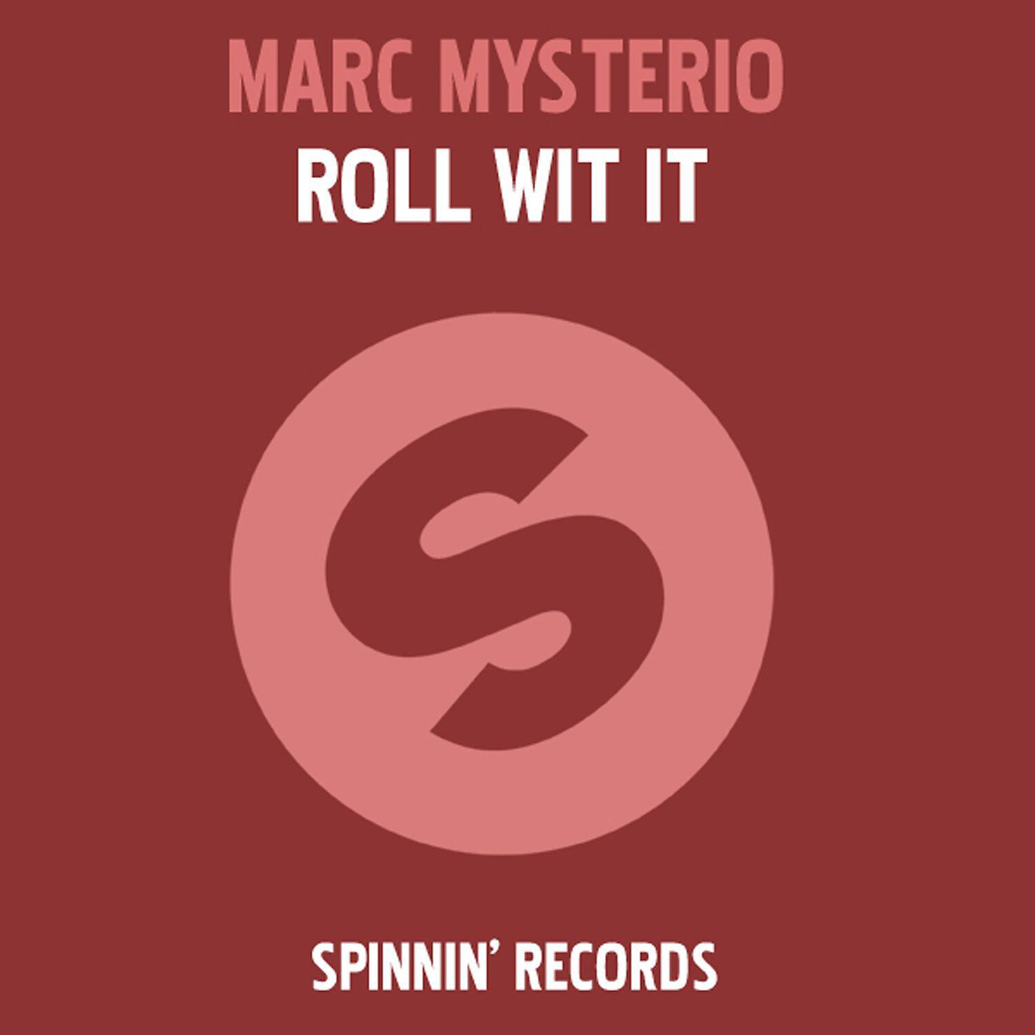 Marc Mysterio - Roll Wit It (Bjorn Wolf vs. Johnstar Remix)