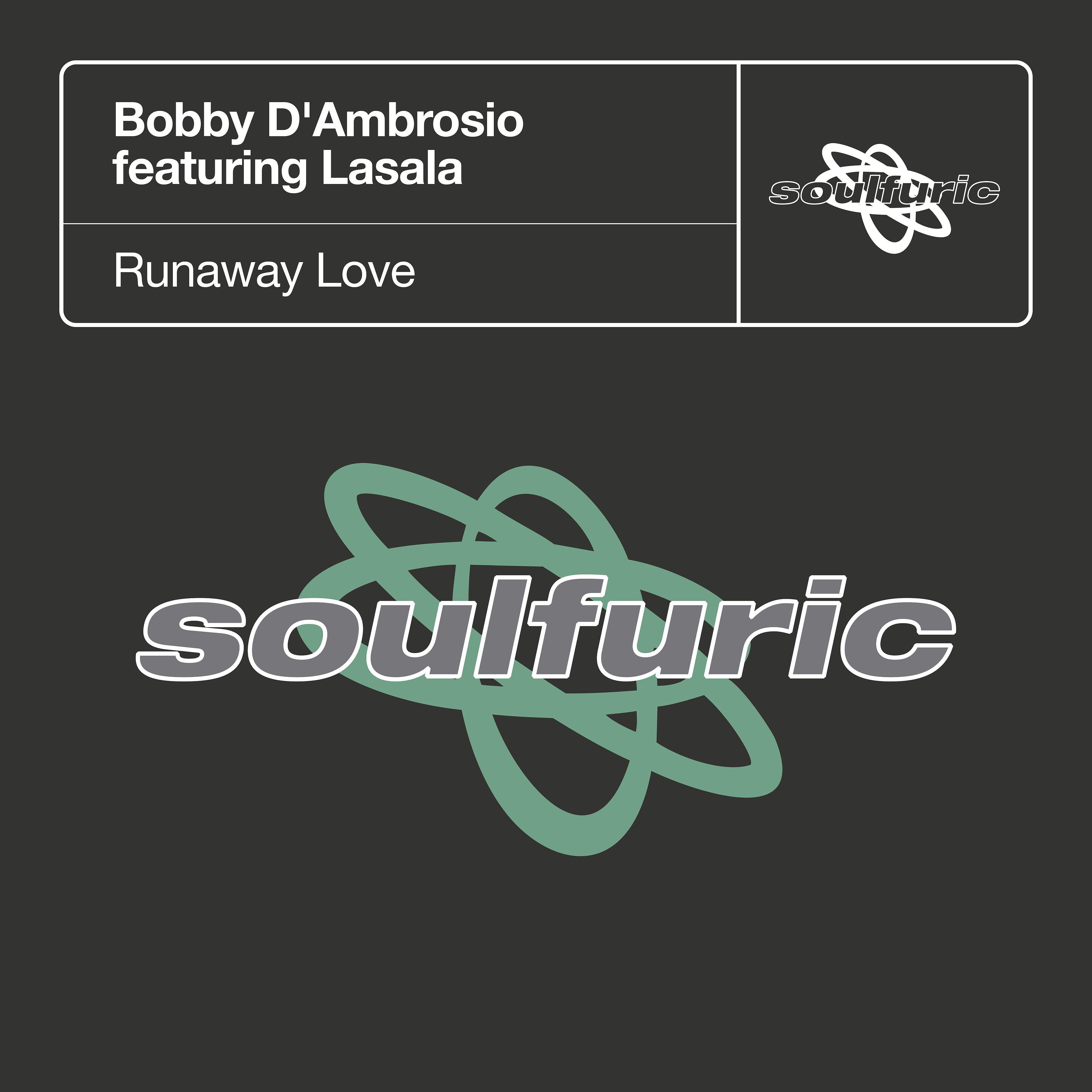Bobby D'Ambrosio - Runaway Love (feat. Lasala) [Osio Dub]