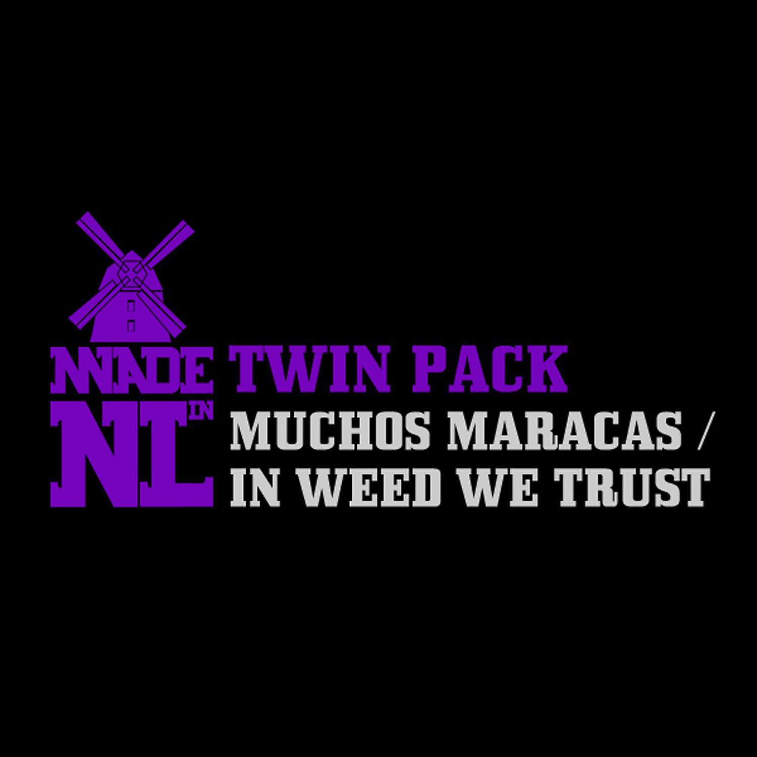 Постер альбома In Weed We Trust / Muchos Maracas