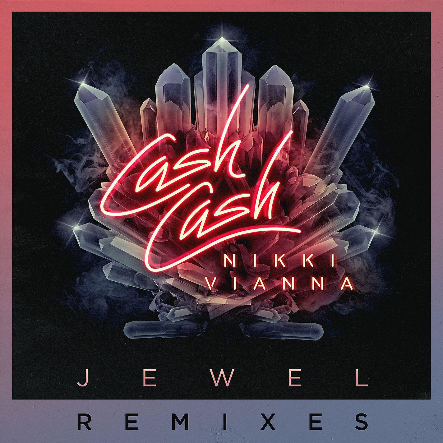 Cash Cash - Jewel (feat. Nikki Vianna) [Dannic Remix]