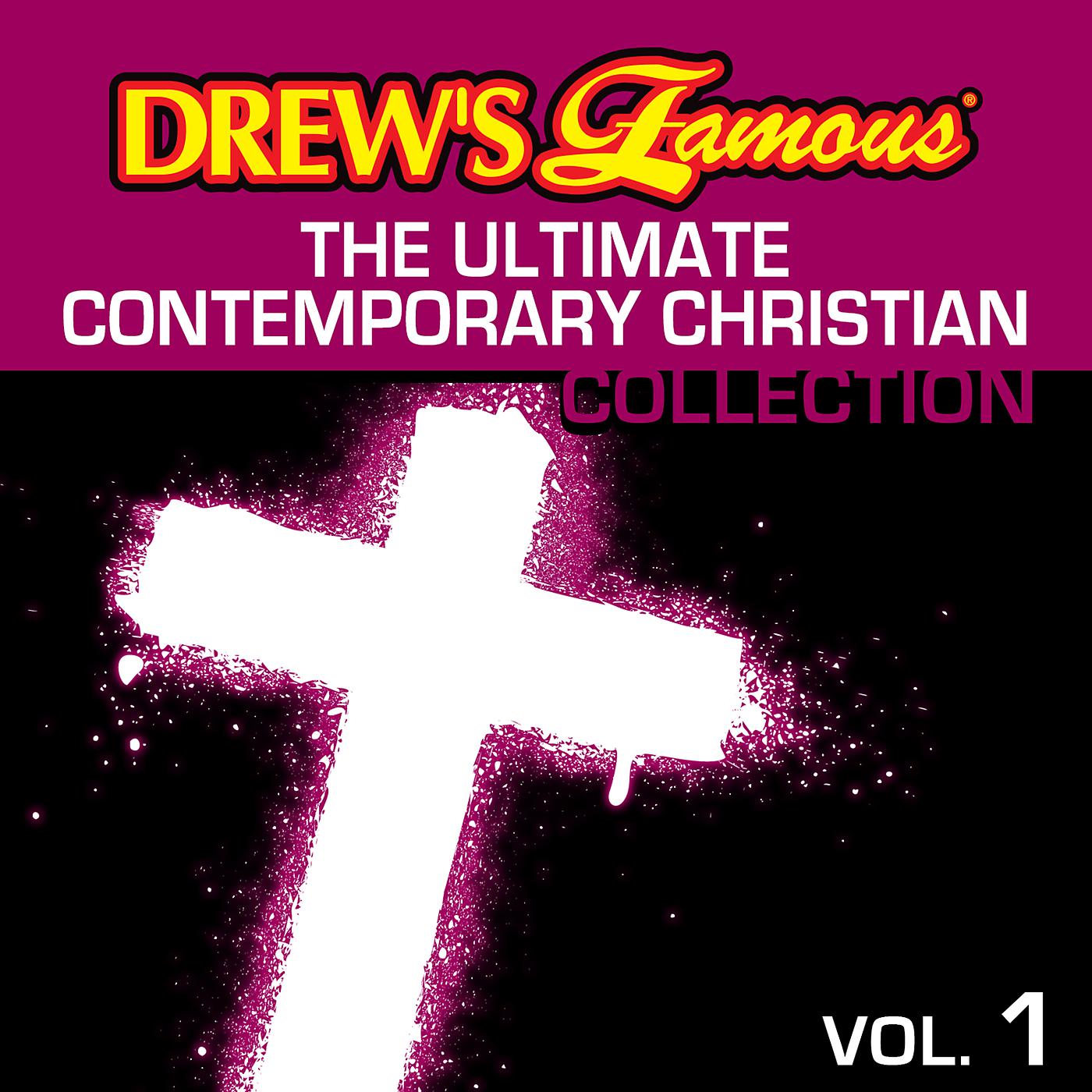 Постер альбома Drew's Famous The Ultimate Contemporary Christian Collection