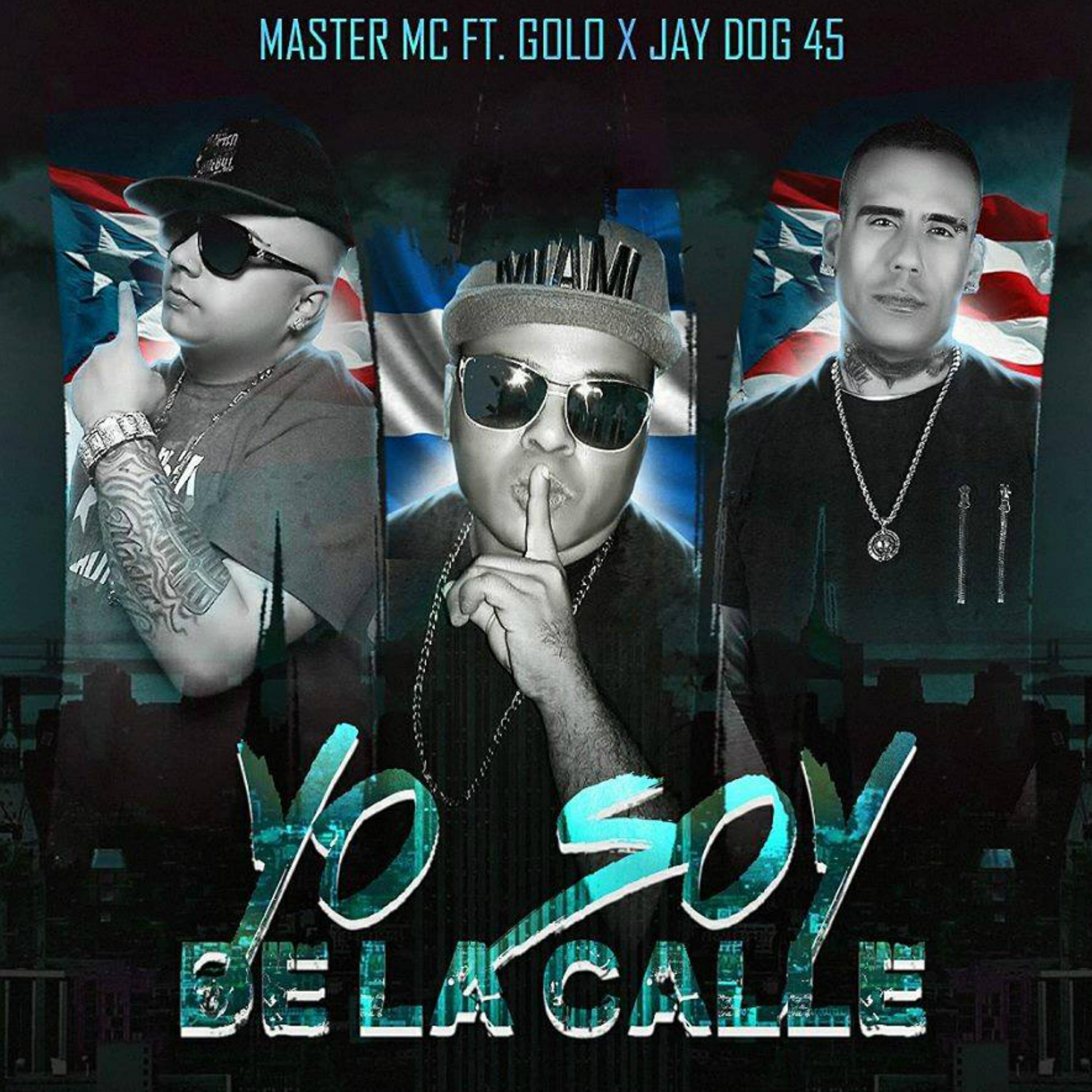 Master MC - Yo Soy de la Calle (feat. Golo & Jay Dog 45)