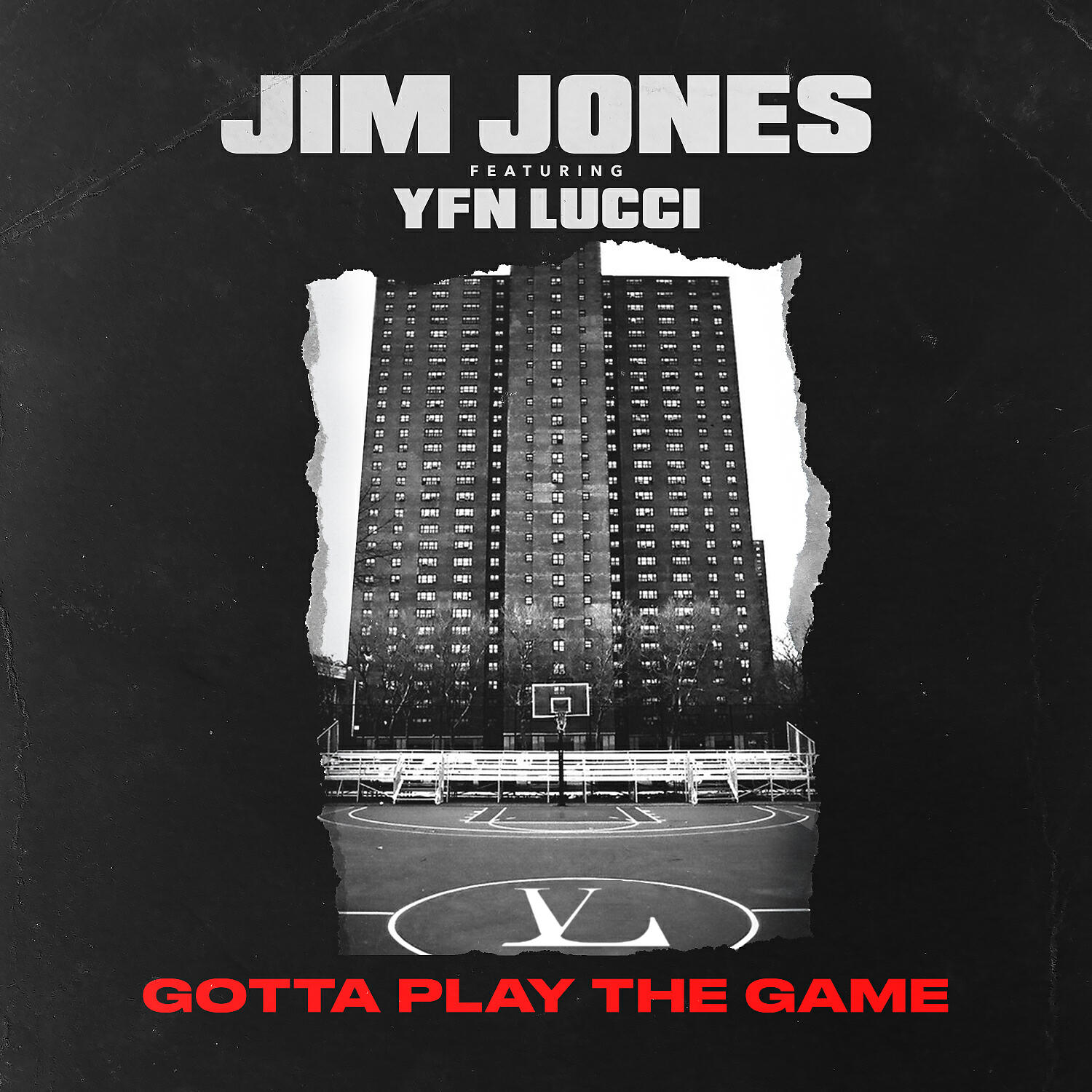 Jim Jones - Gotta Play the Game (feat. YFN Lucci)