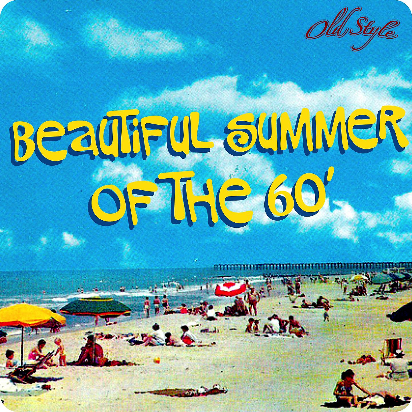 Постер альбома Beautiful Summer of the 60'