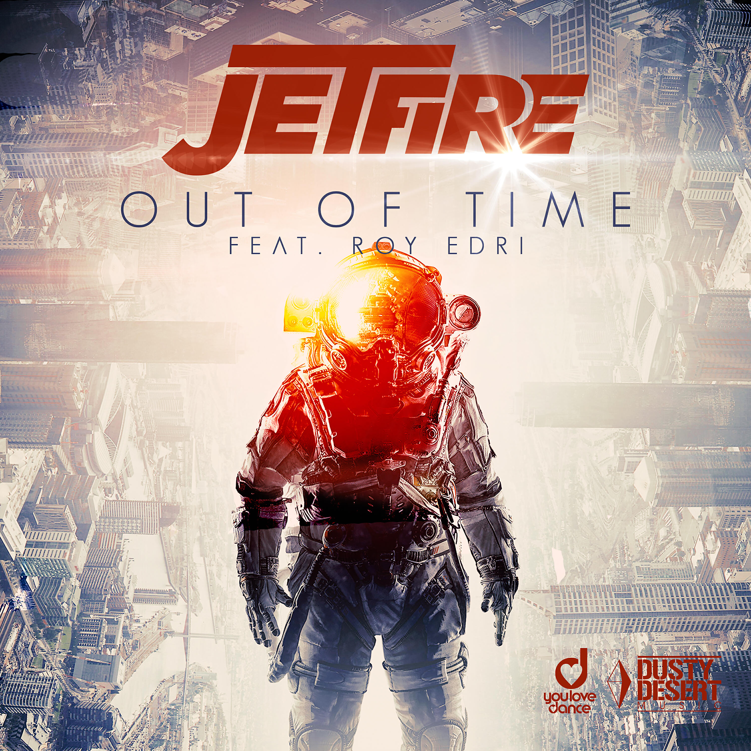 JETFIRE - Out of Time (feat. Roy Edri)