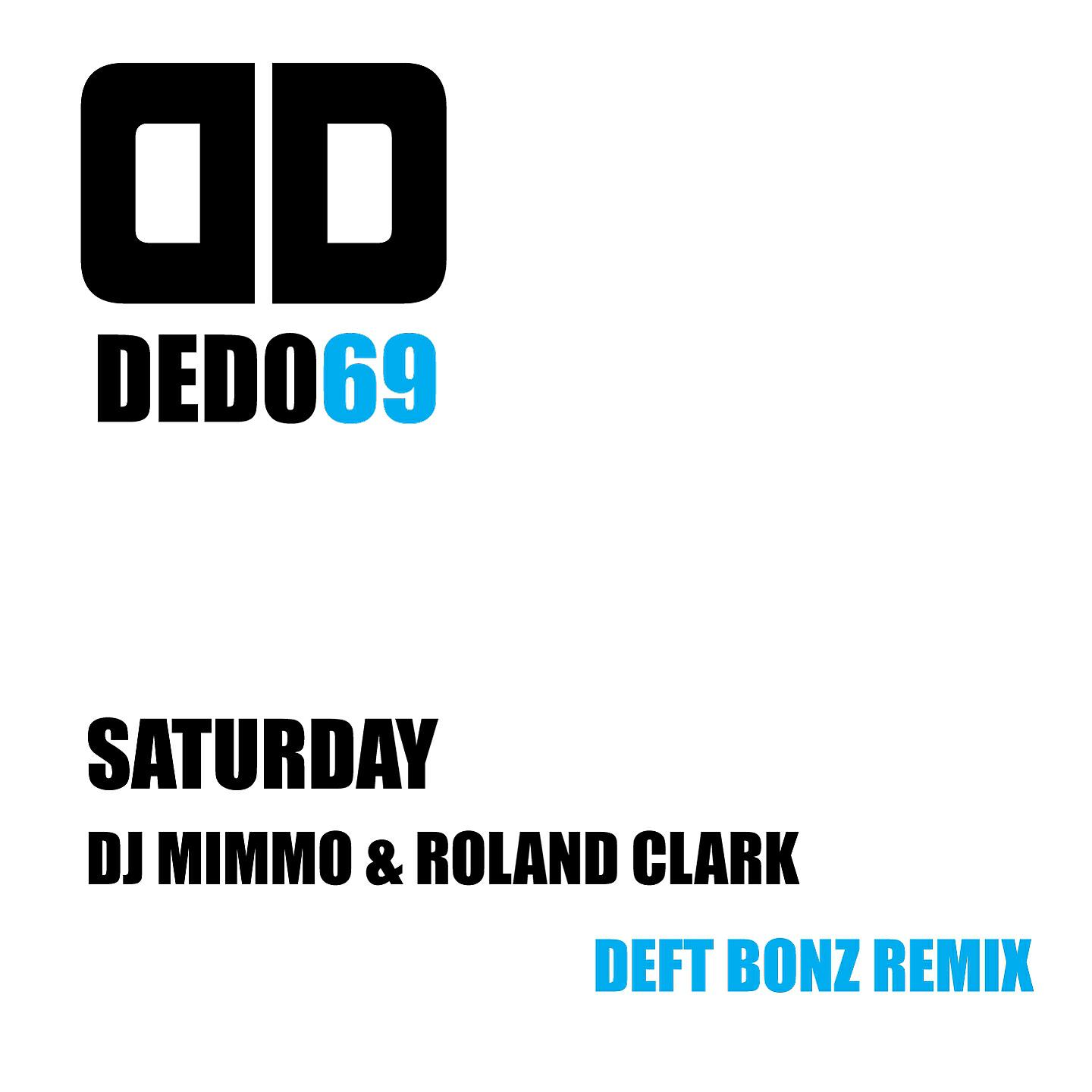 Deejay MiMMo - Saturday (Deft Bonz Remix)