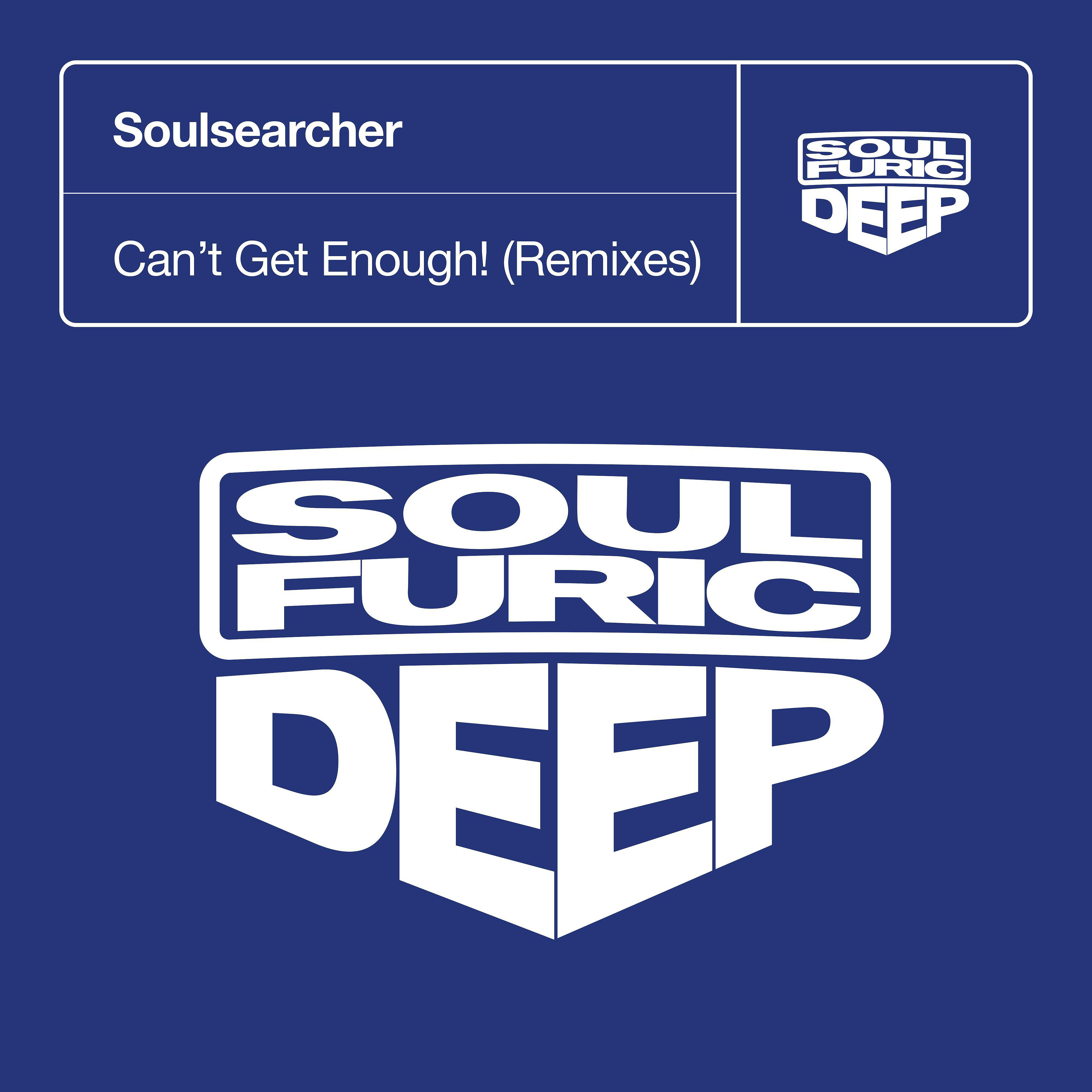 Soulsearcher - Can't Get Enough! (Angelo Ferreri Sweety Remix)