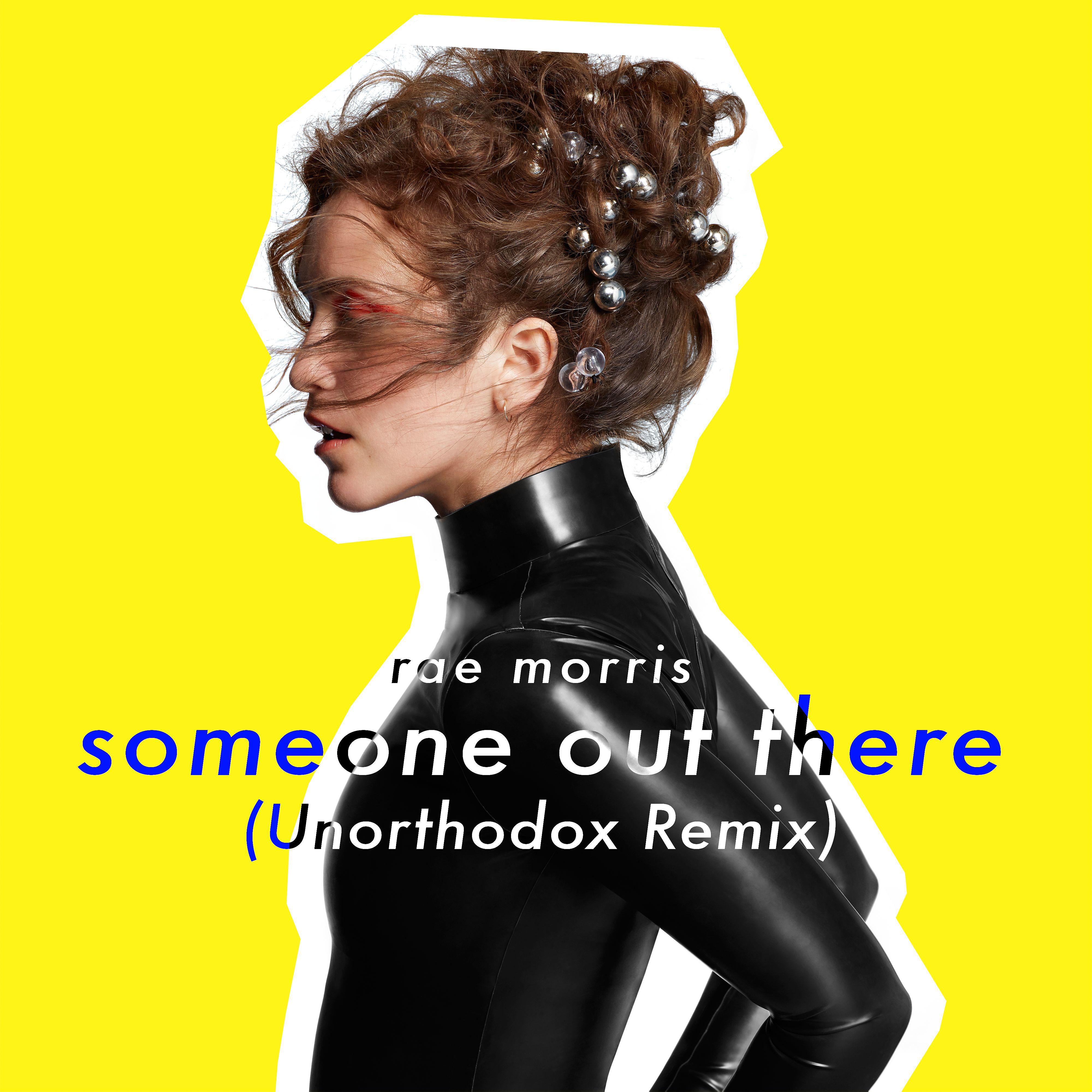 Постер альбома Someone Out There (Unorthodox Remix)
