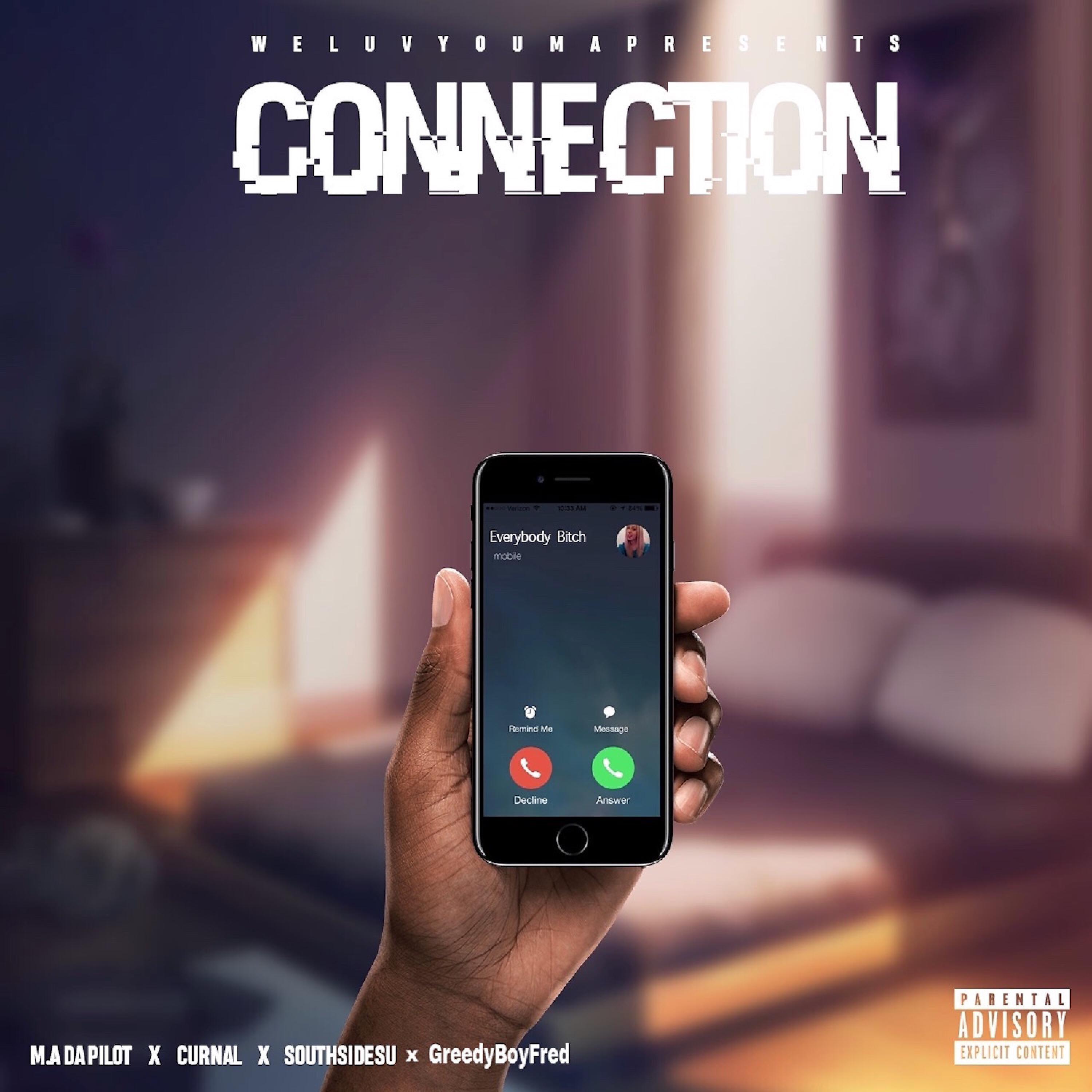 M.A. DA Pilot - Connection (feat. Curnal, Southsidesu & Greedy Boy Fred)