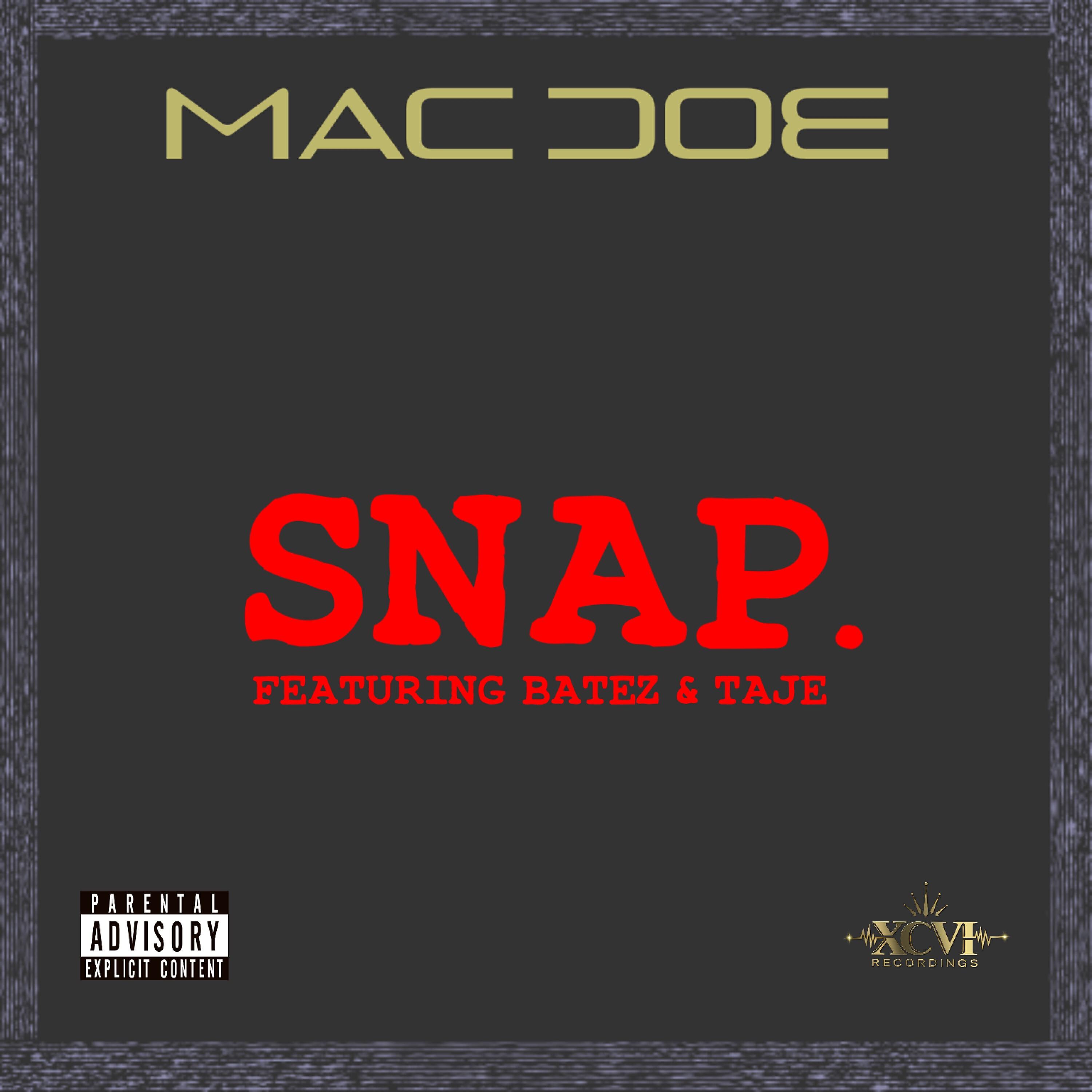 Mac Doe - Snap. (feat. Batez & Taje)