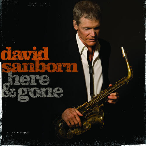 DAVID SANBORN - I'm Gonna Move To The Outskirts Of Town