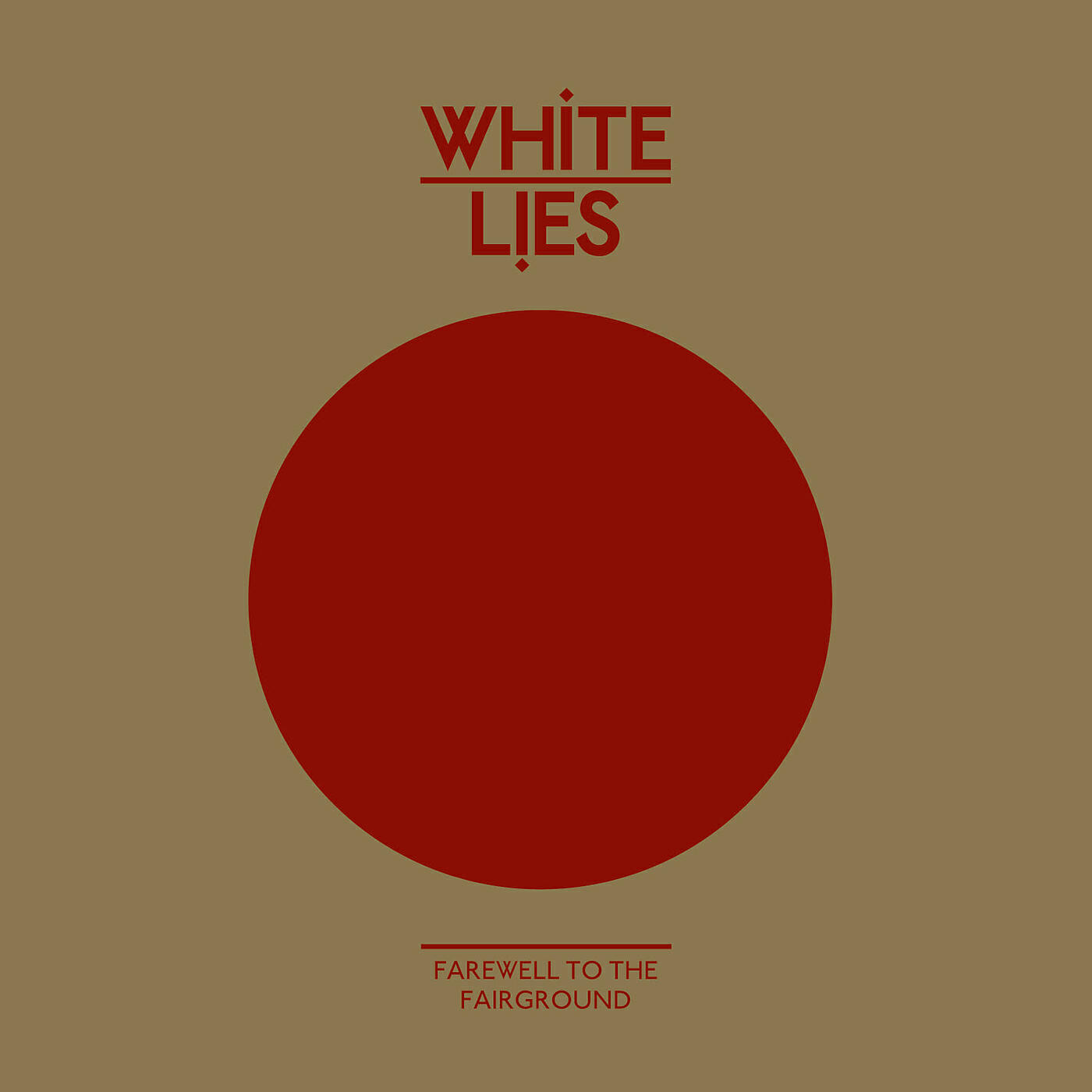 White Lies - Farewell To The Fairground (Single Mix)