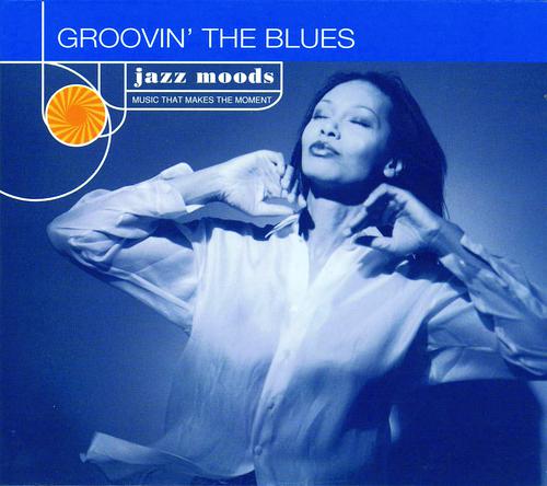 Постер альбома Groovin' The Blues