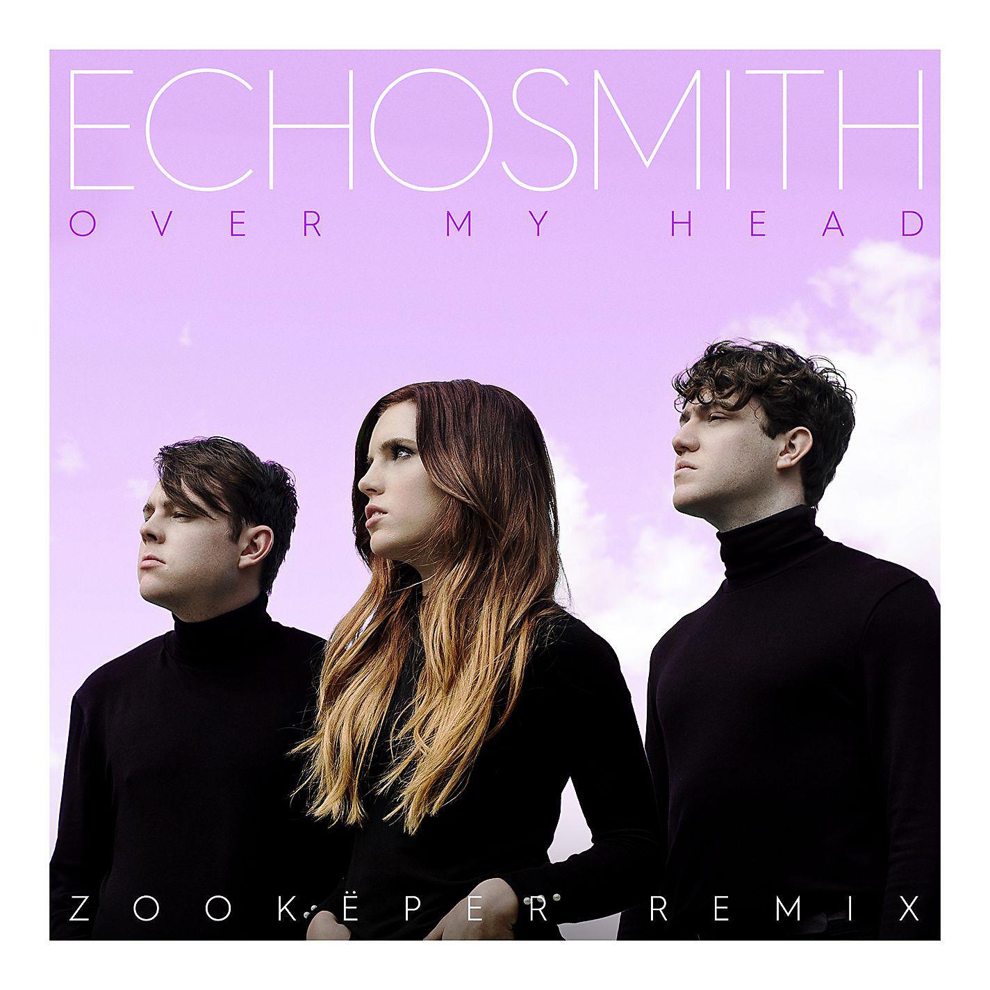 Постер альбома Over My Head (Zookëper Remix)