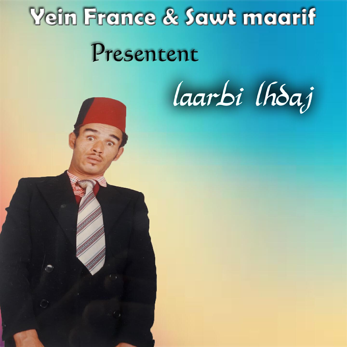 Laarbi Lhdaj - Choui