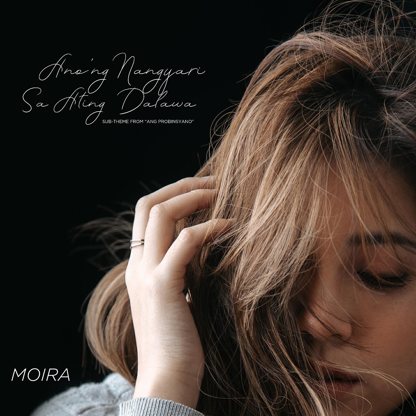 Moira Dela Torre - Anong Nangyari Sa Ating Dalawa