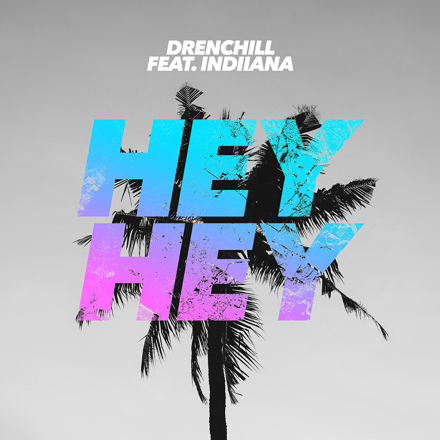 Drenchill - Hey Hey
