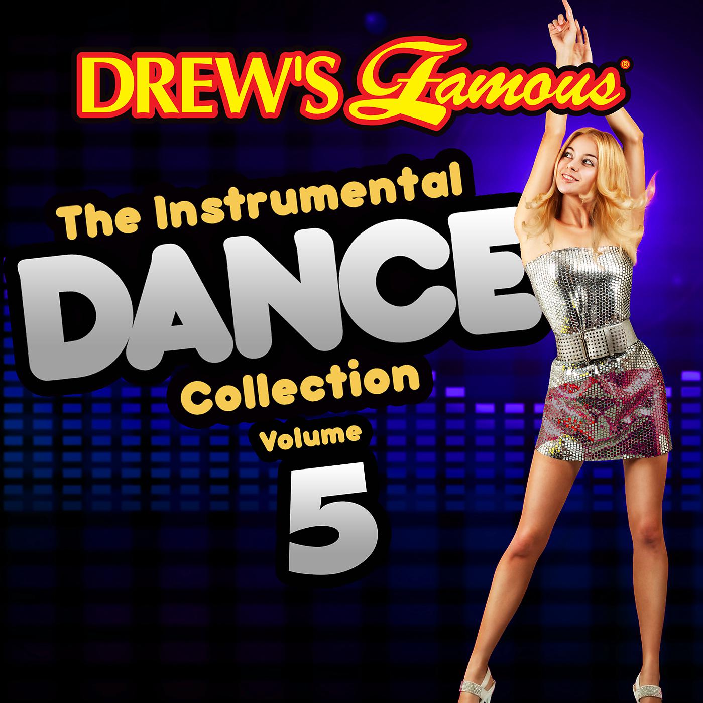 Постер альбома Drew's Famous The Instrumental Dance Collection