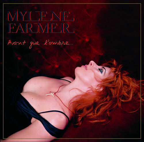 Mylène Farmer - Avant que l'ombre...