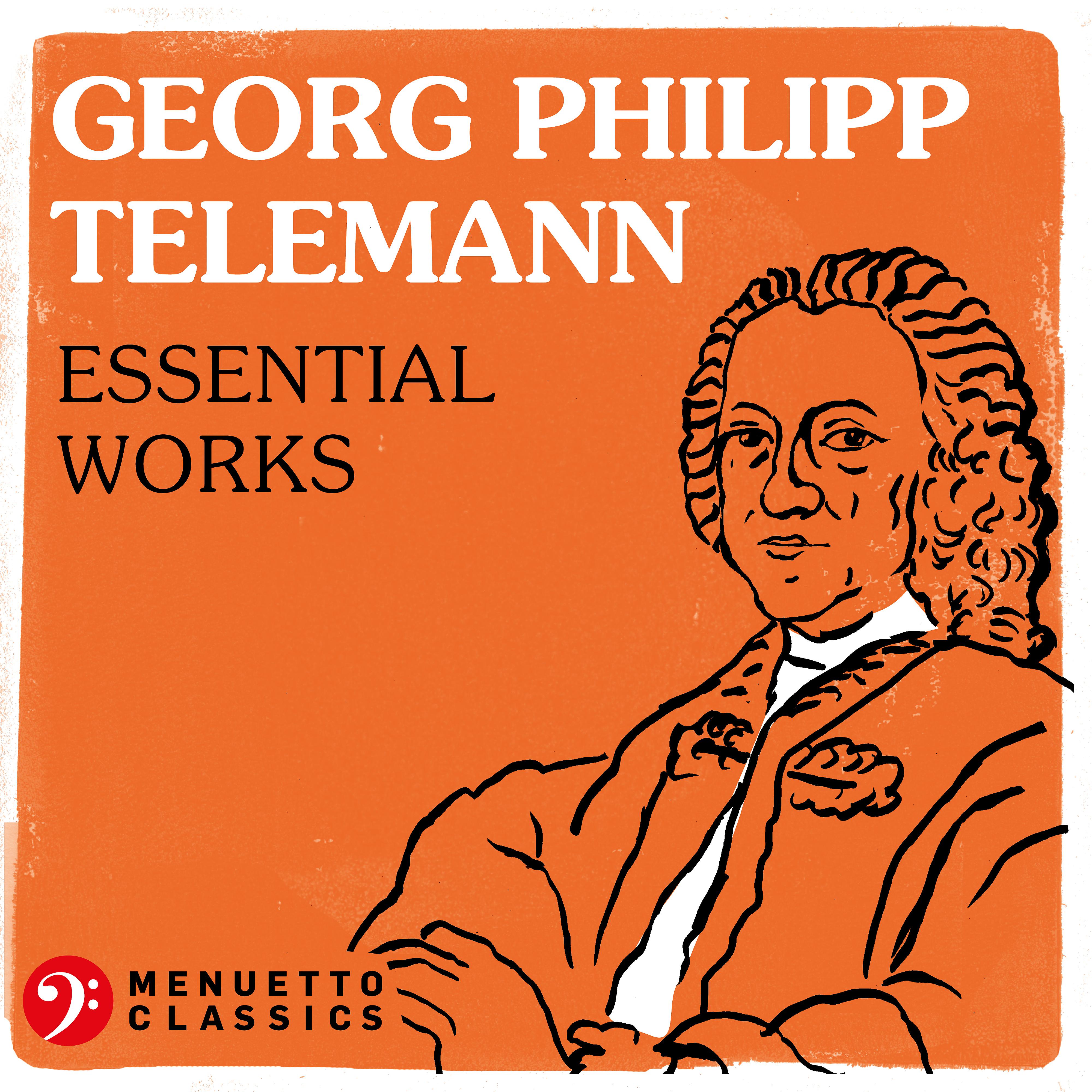 Постер альбома Georg Philipp Telemann: Essential Works