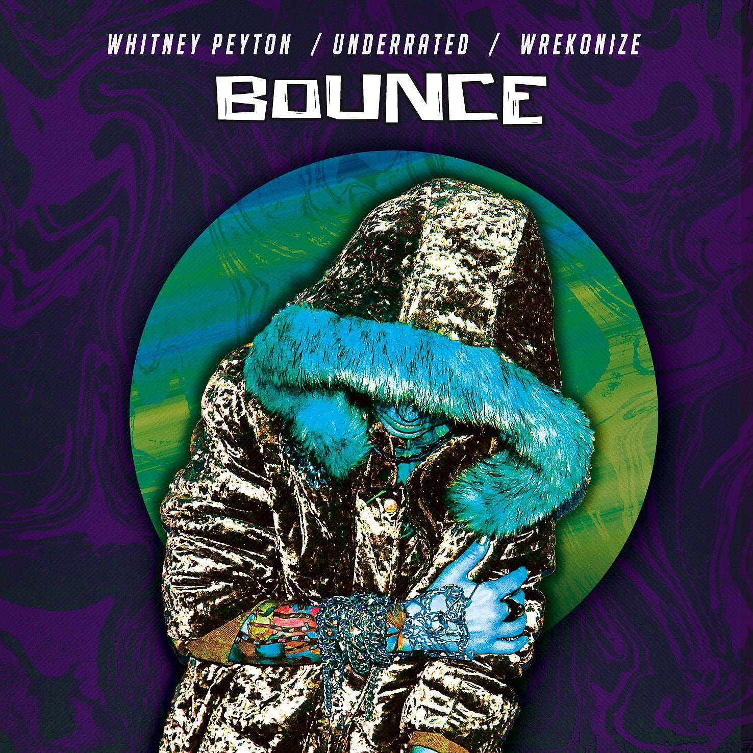 Постер альбома Bounce (feat. UnderRated & Wrekonize)