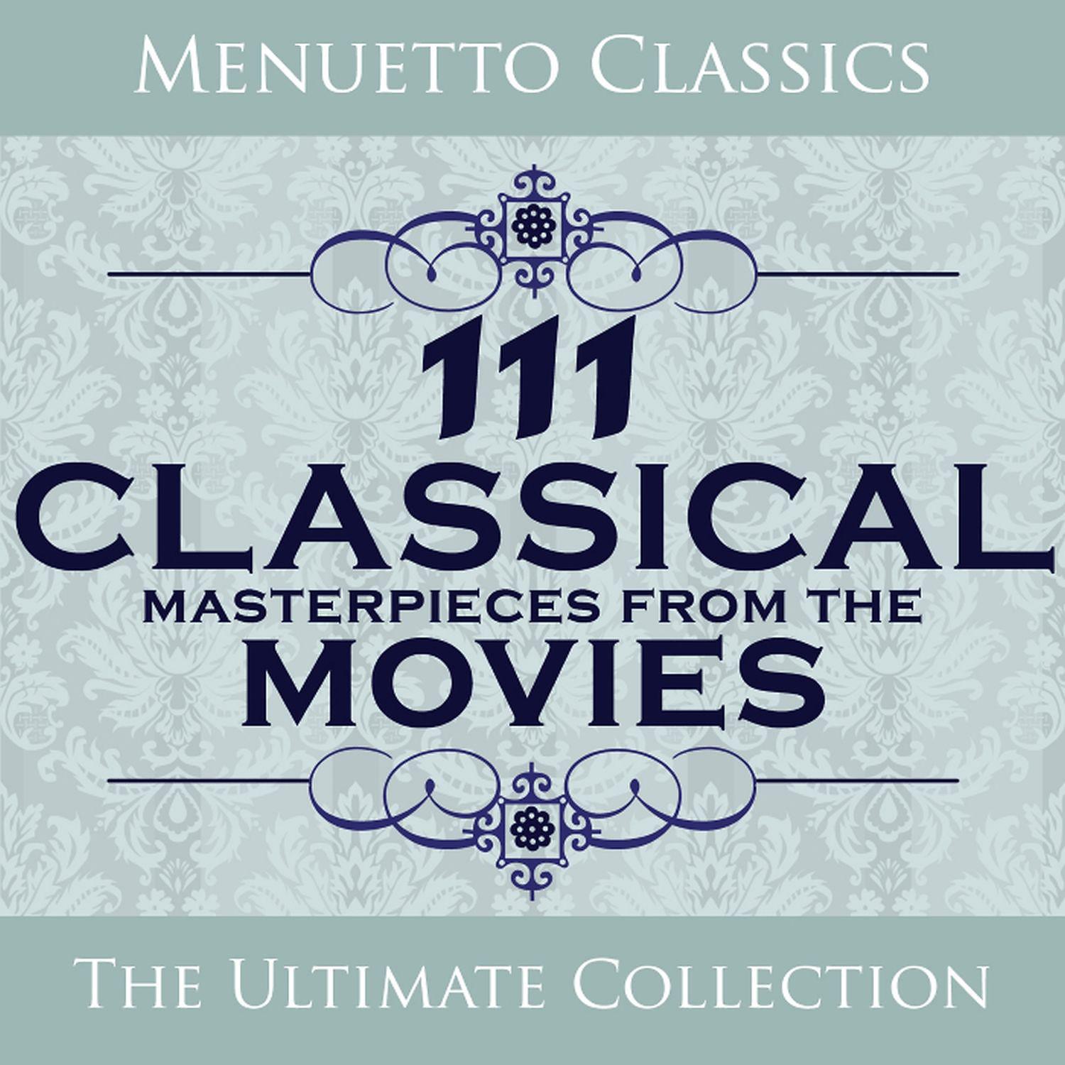 Постер альбома 111 Classical Masterpieces from the Movies