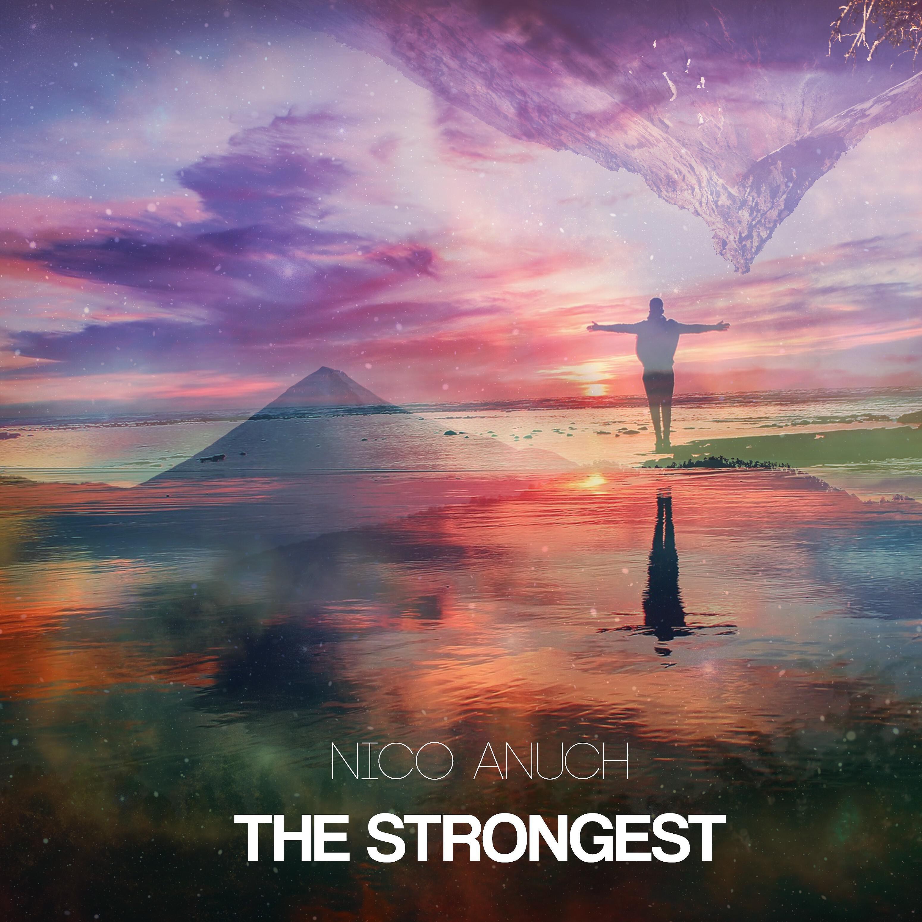 Nico Anuch - The Strongest