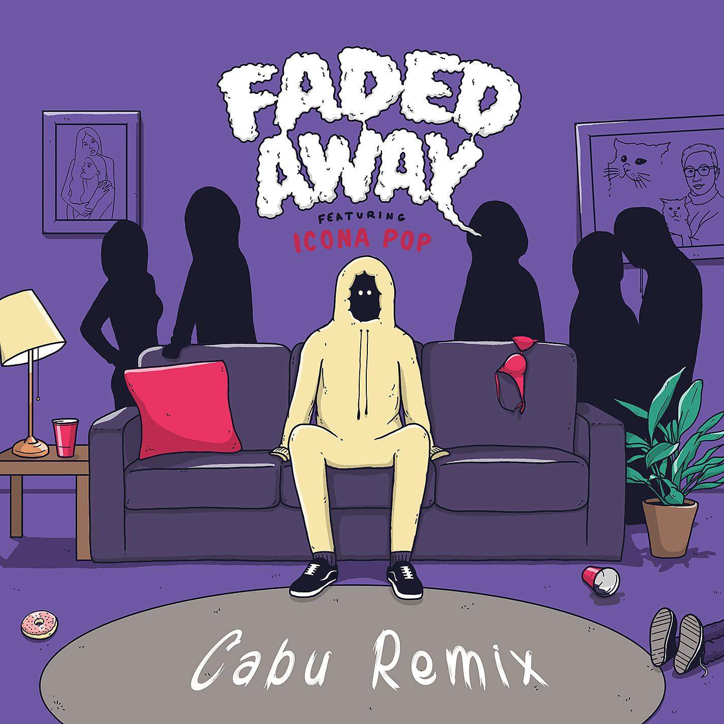 Постер альбома Faded Away (feat. Icona Pop) [Cabu Remix]