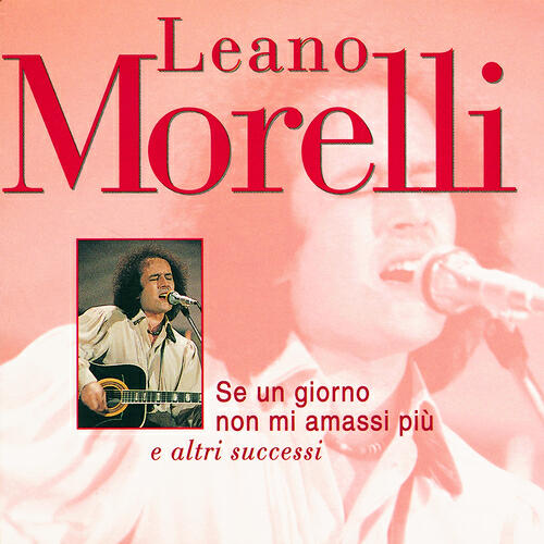 Leano Morelli - Cantare...Gridare...Sentirsi Tutti uguali