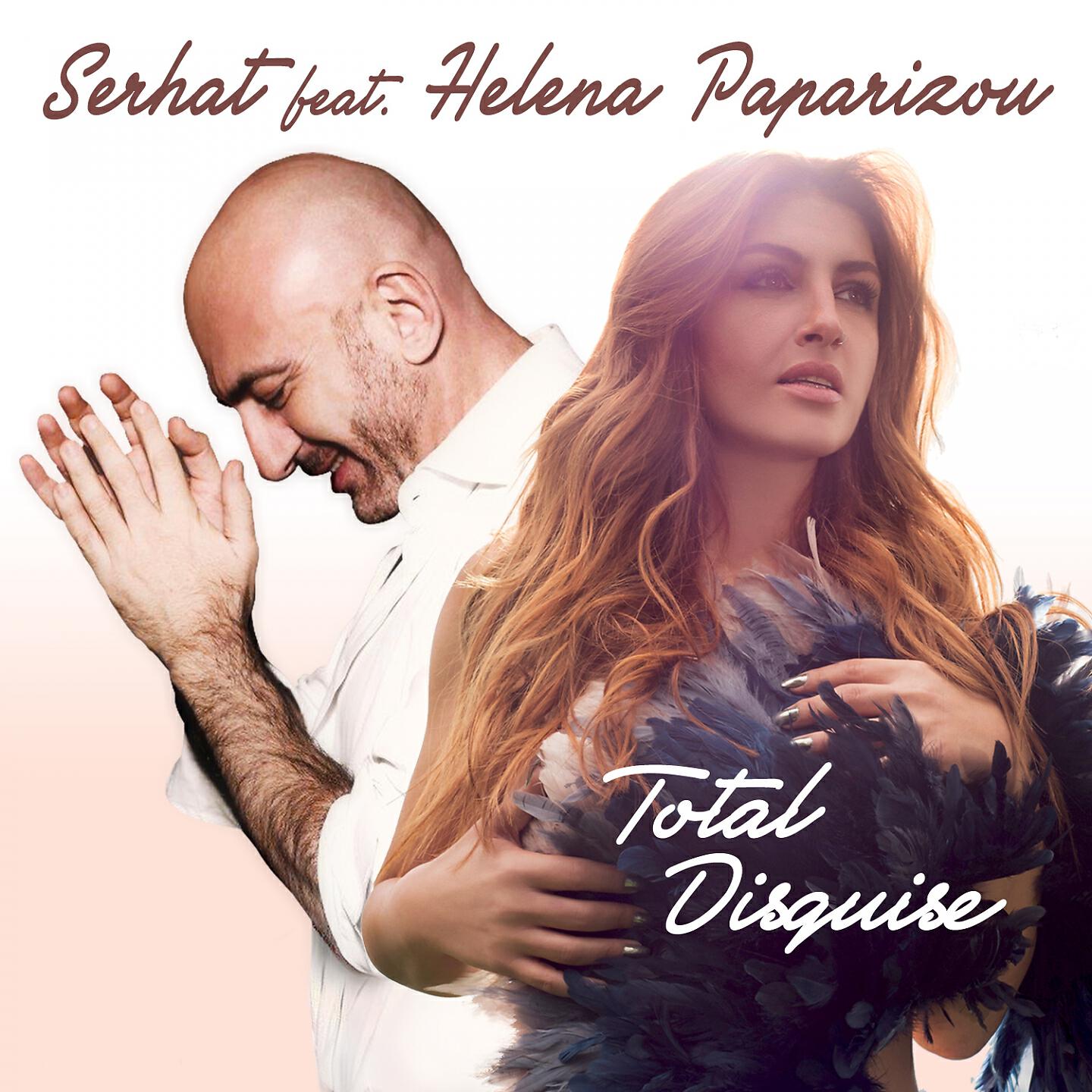 Serhat - Total Disguise