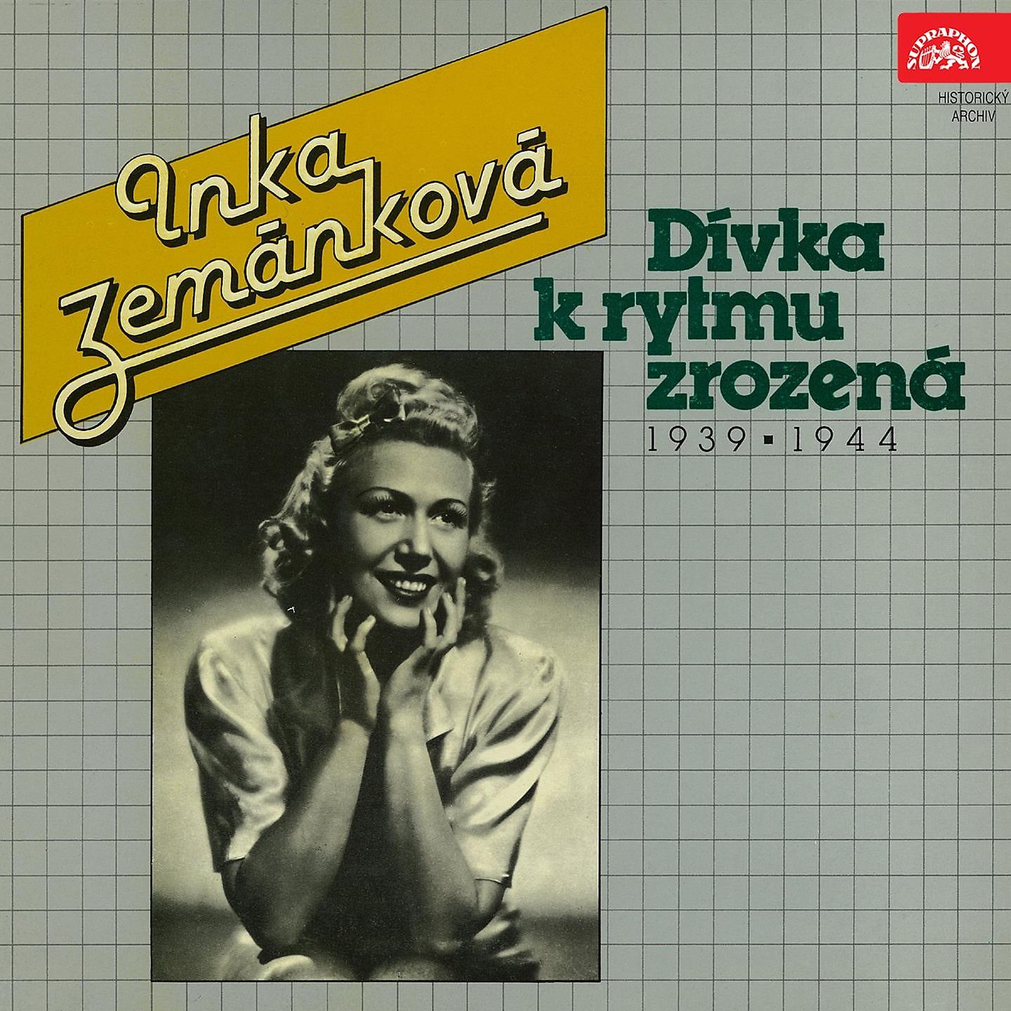 Постер альбома Dívka K Rytmu Zrozená 1939-1944