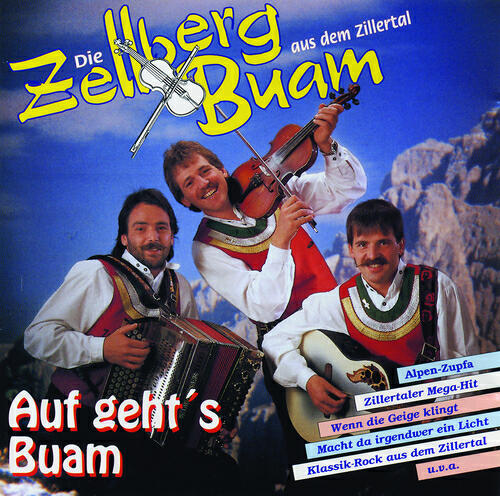 Zellberg Buam - Nur weil i so gern tanz mit dir