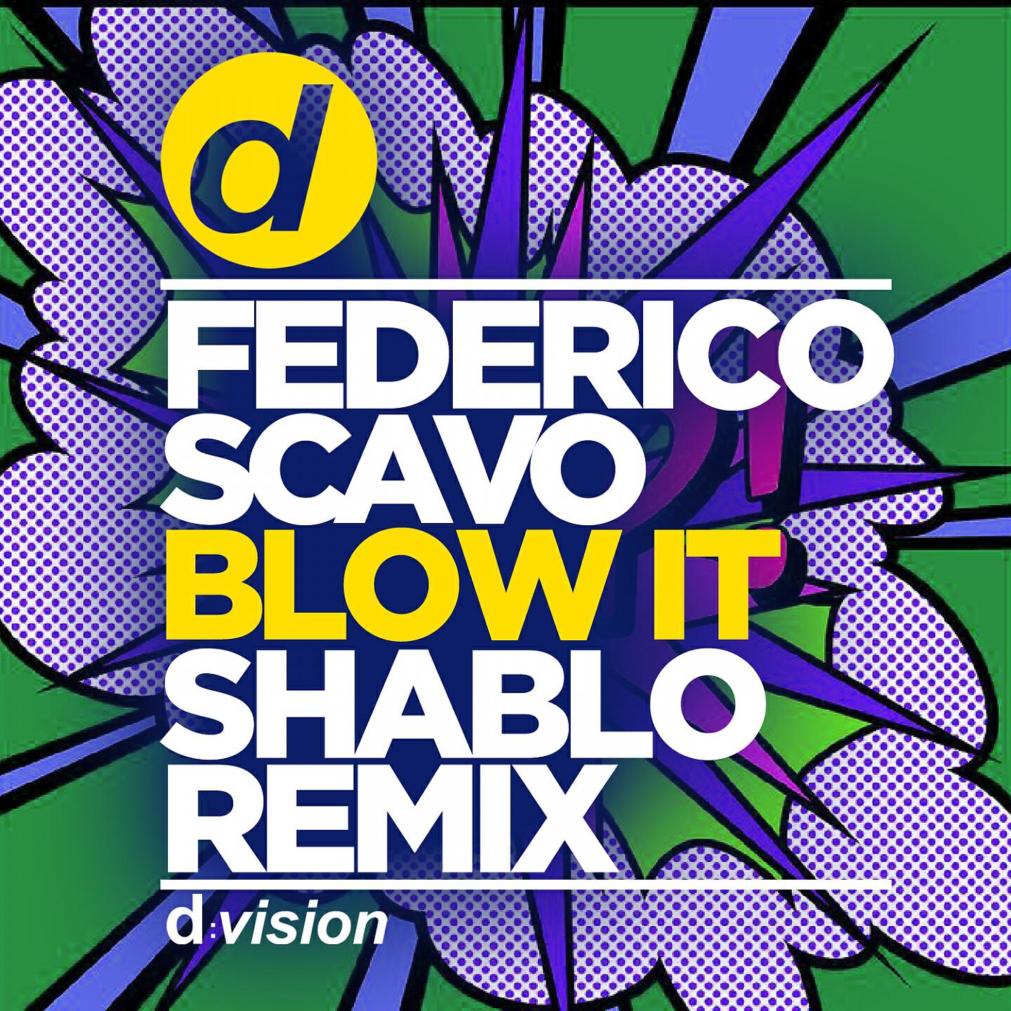 Federico Scavo - Blow It (Shablo Remix)