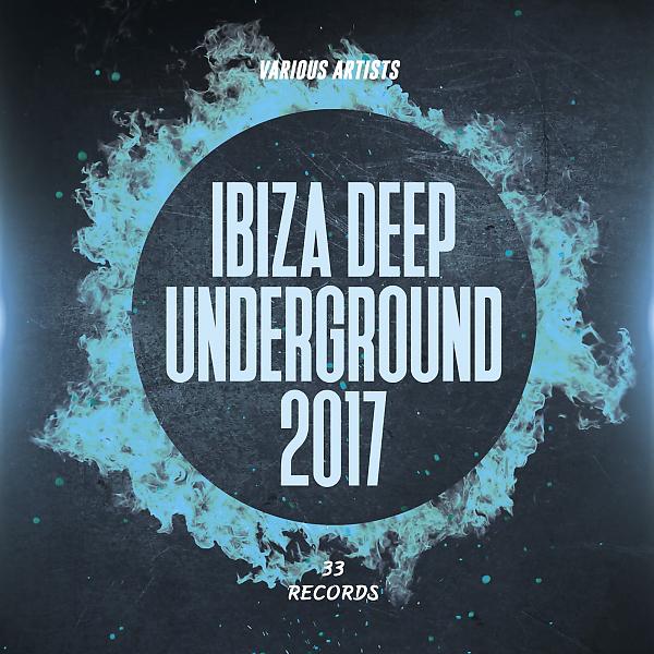Постер альбома Ibiza Deep Underground 2017