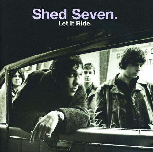 Shed Seven - Chasing Rainbows