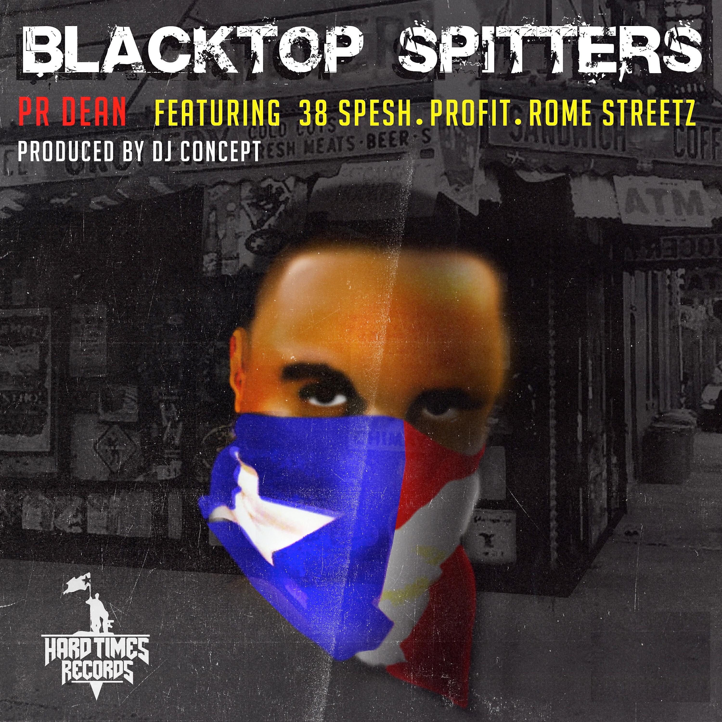 PR Dean - Blacktop Spitters (feat. 38 Spesh, Profit & Rome Streetz)