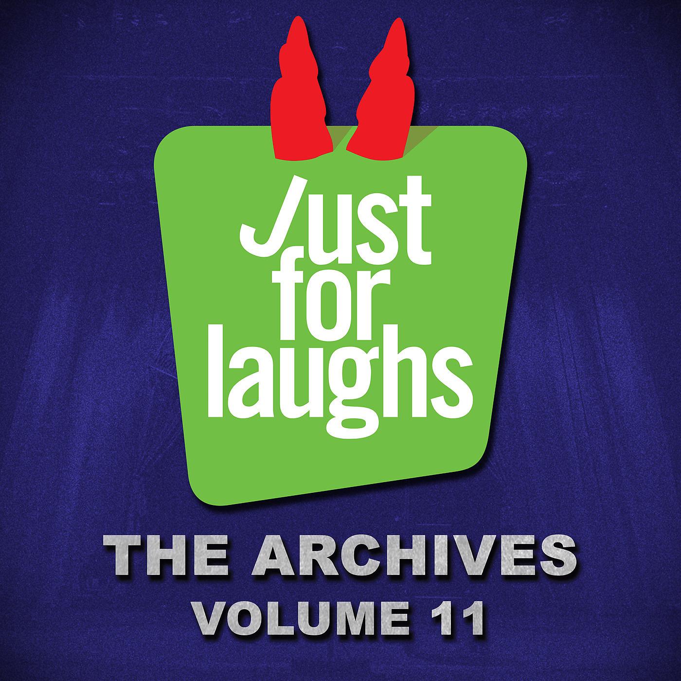 Постер альбома Just for Laughs - The Archives, Vol. 11