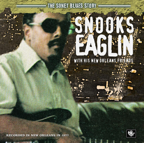 Snooks Eaglin - Yours Truly