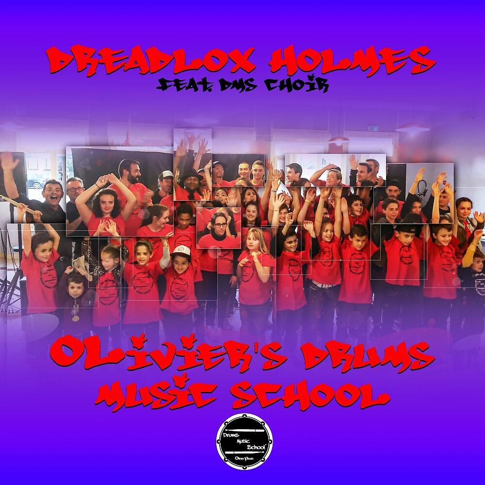 Dreadlox Holmes - Olivier's Drums Music School