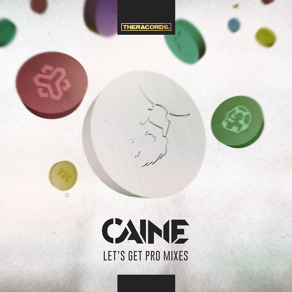 Caine - Let's Get Pillz (Greazy Puzzy Fuckerz Let's Get Pro Mix)