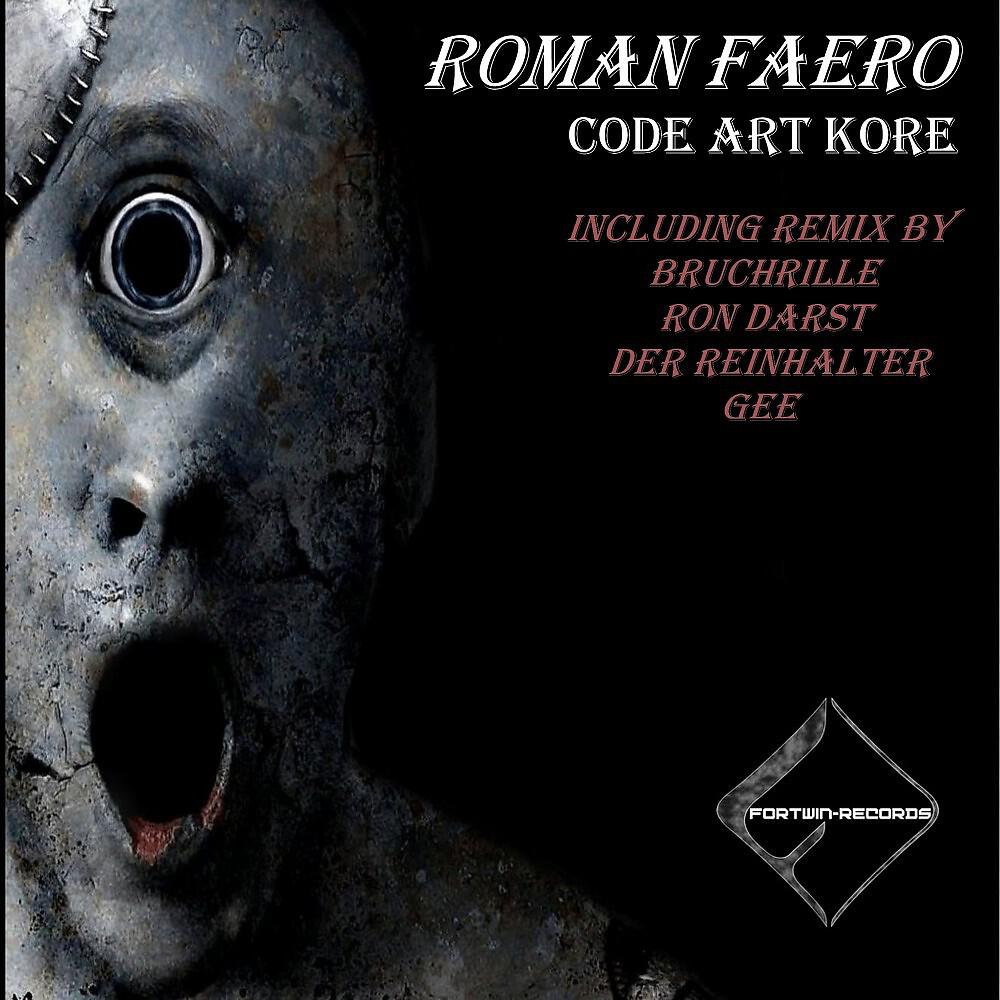 ROMAN FAERO - Code Art Kore (Der Reinhalter Remix)