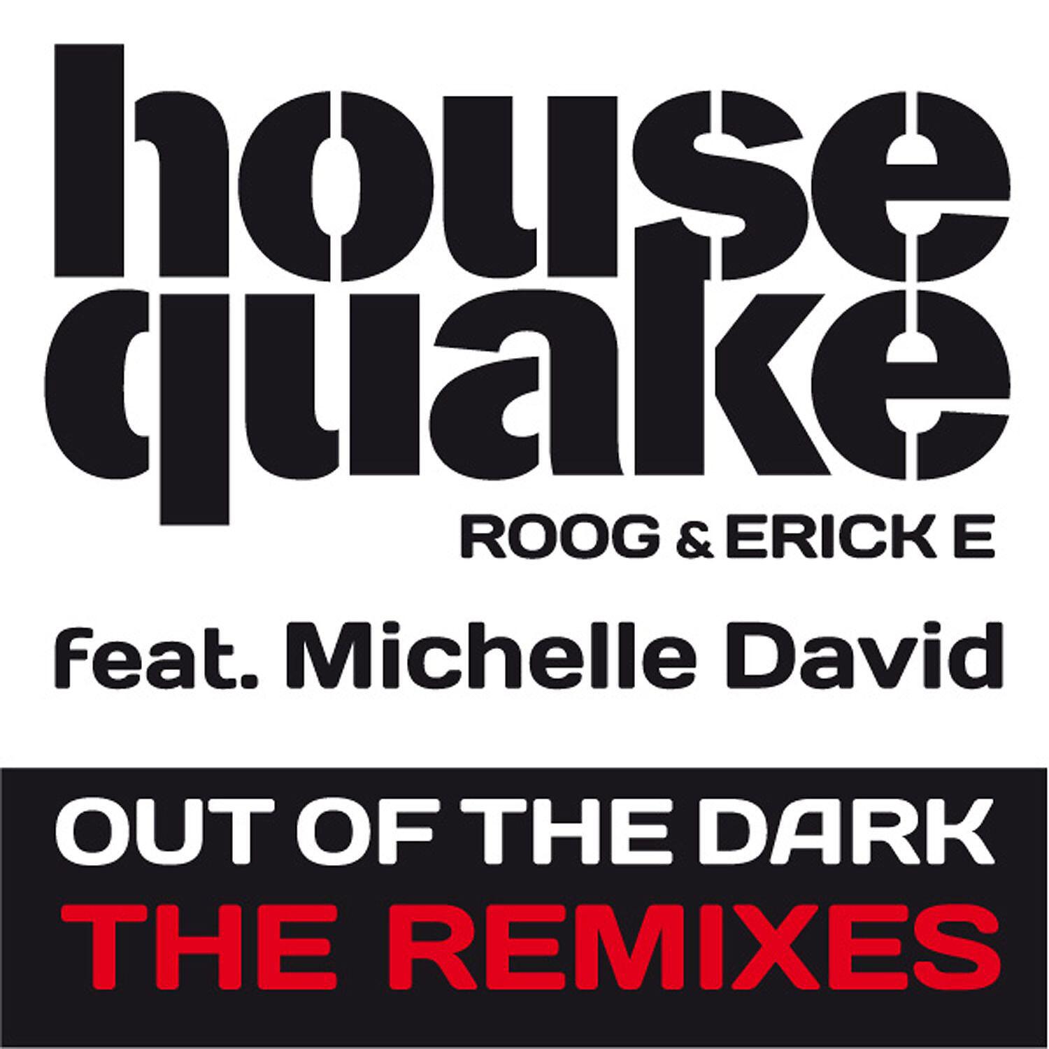 Housequake - Out Of The Dark (feat. Michelle David) [The Cube Guys Dub]