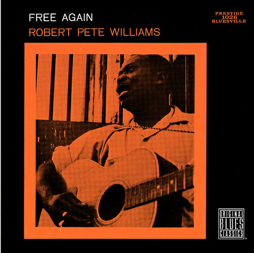 Robert Pete Williams - Rolling Stone (Album Version)