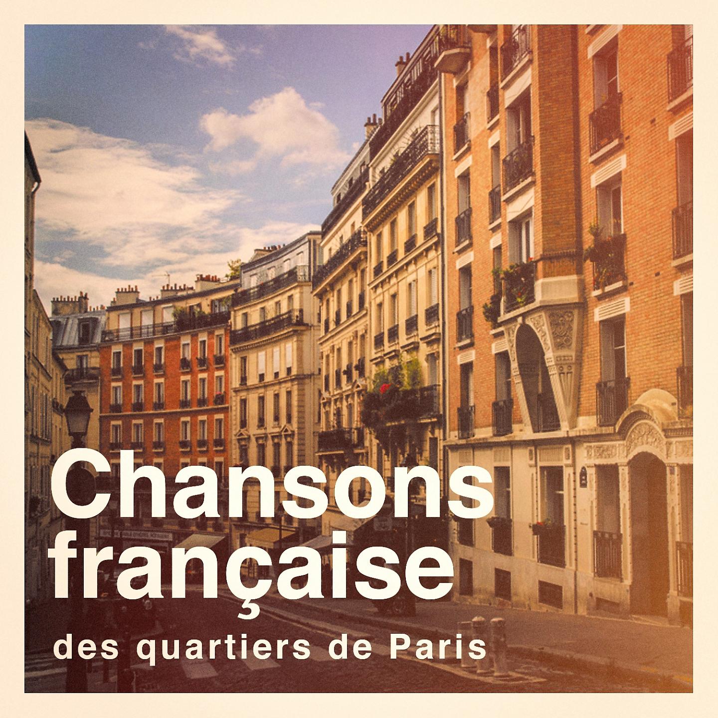 Постер альбома Chansons française des quartiers de Paris
