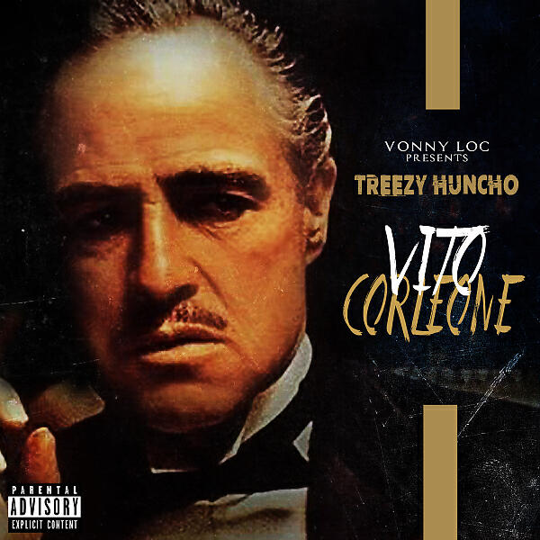 TREEZY HUNCHO - VITO CORLEONE 