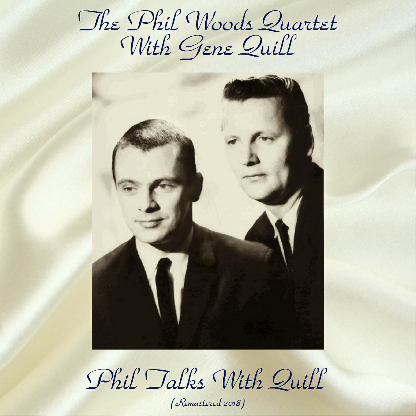 The Phil Woods Quartet With Gene Quill - Scrapple From The Apple (Remastered 2018)