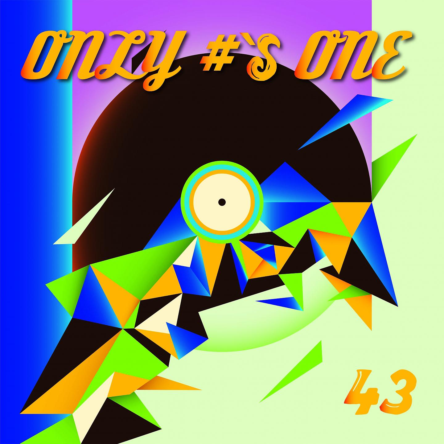 Постер альбома Only #s One / 43