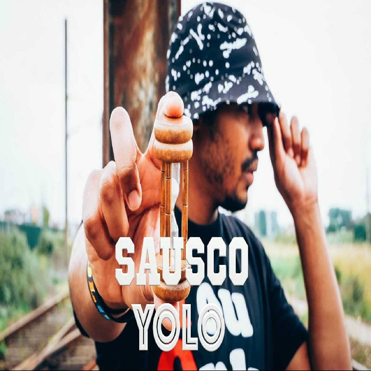 Sausco - Yolo (You Only Live Once)