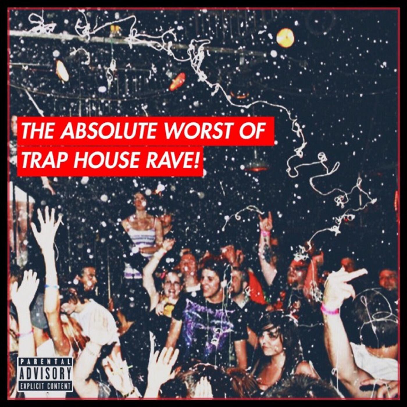 Trap House Rave! - Twerk White Bitch, Twerk!