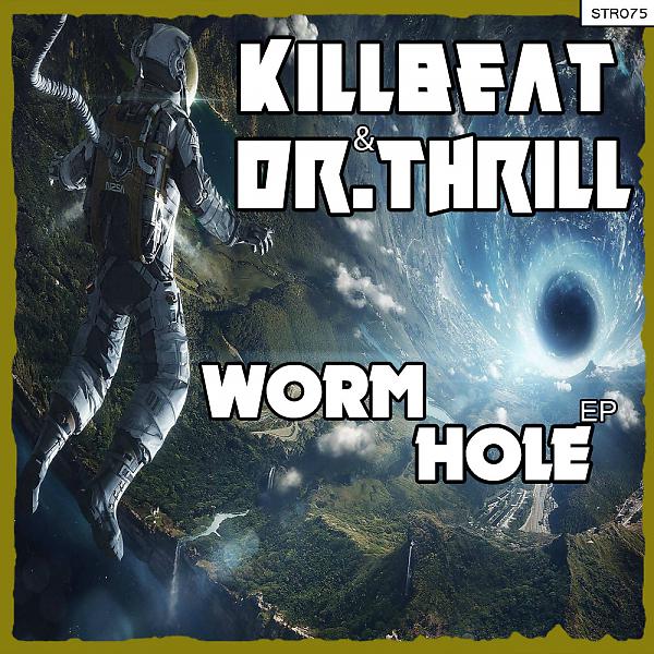 KillBeat (SP) - Worm Hole  (feat. Dr. Thrill) (Original Mix)